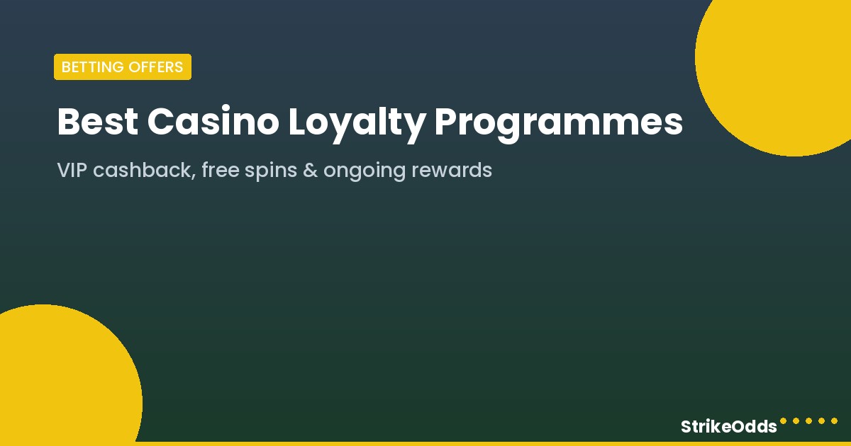 Best casino loyalty programmes India - StrikeOdds