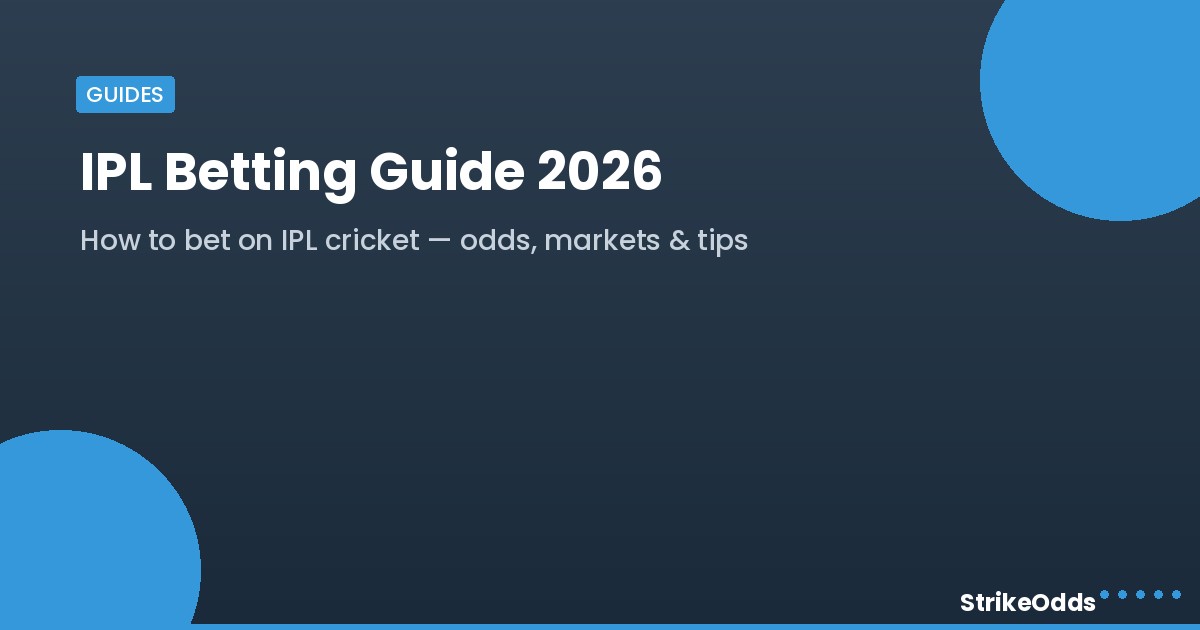 IPL betting guide 2026 - StrikeOdds