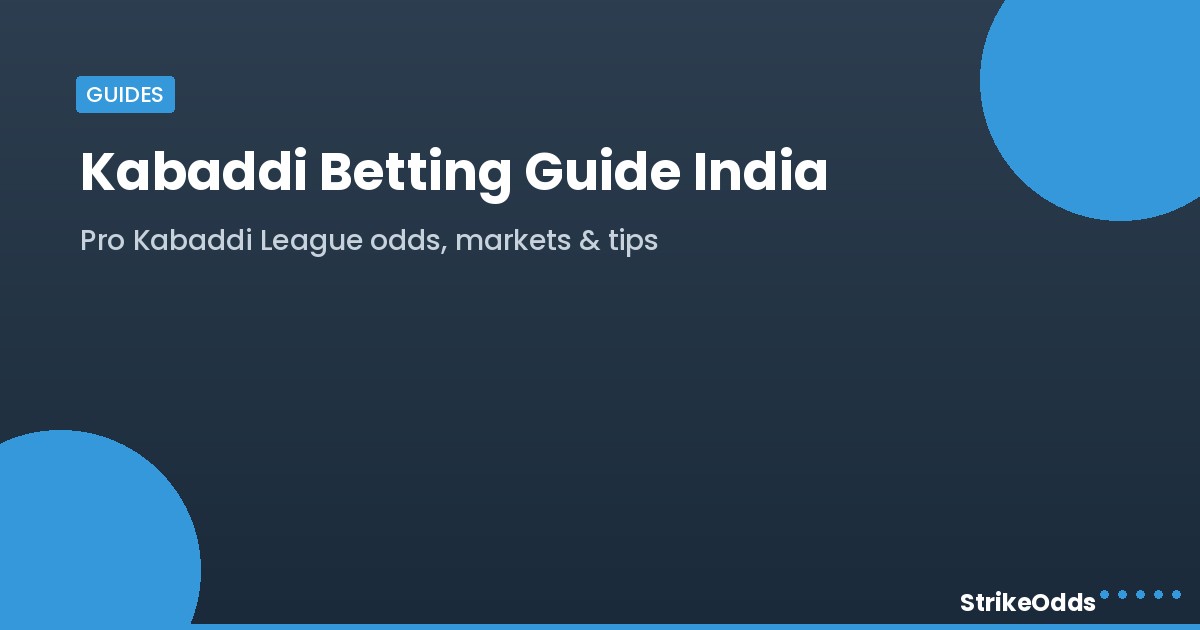 Kabaddi betting guide India - StrikeOdds