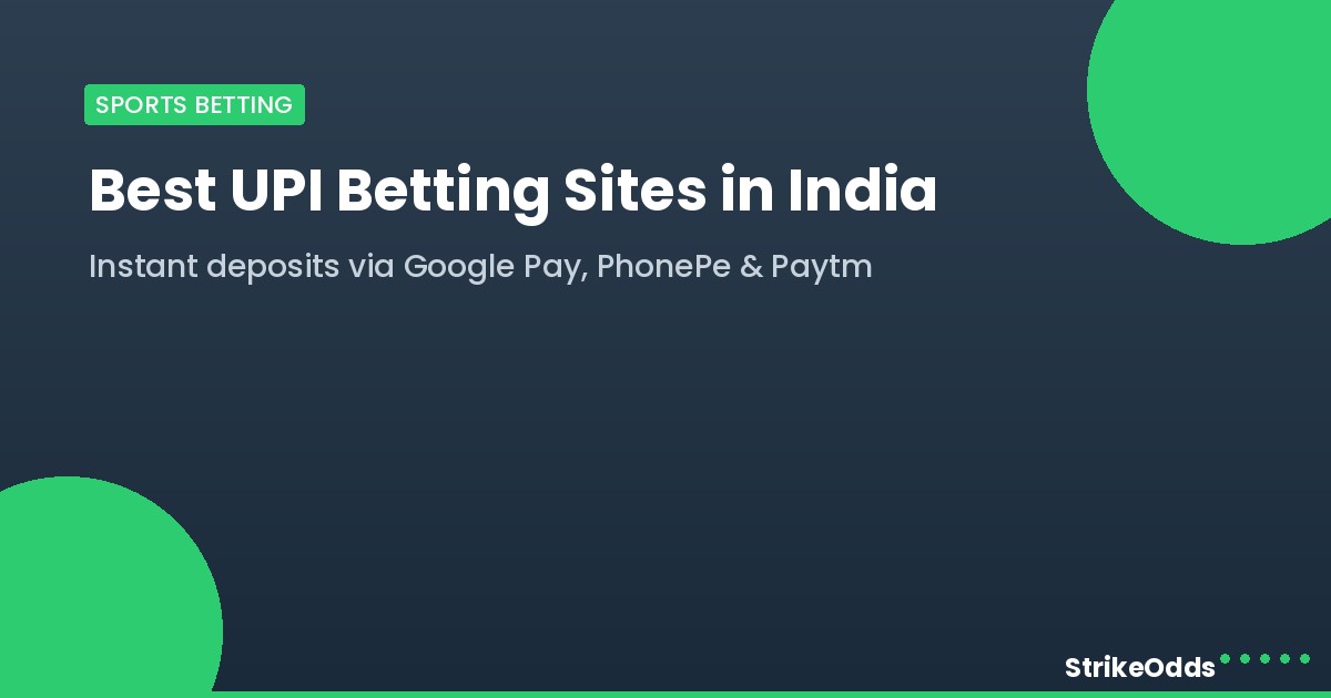 Best UPI betting sites in India - StrikeOdds