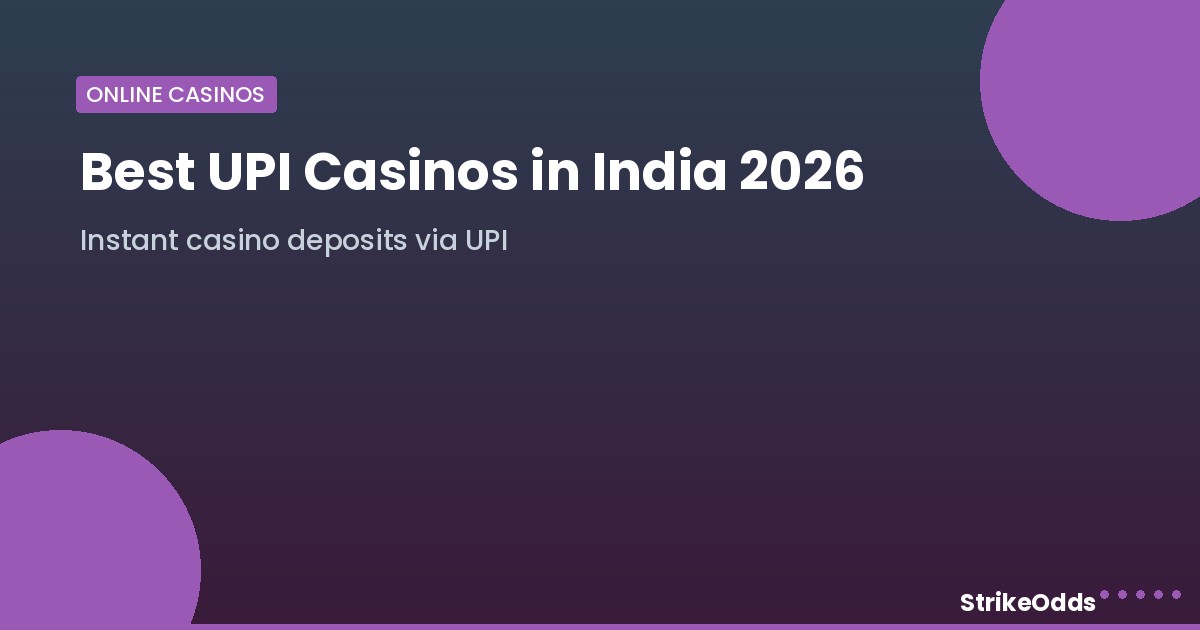 Best UPI casinos in India - StrikeOdds